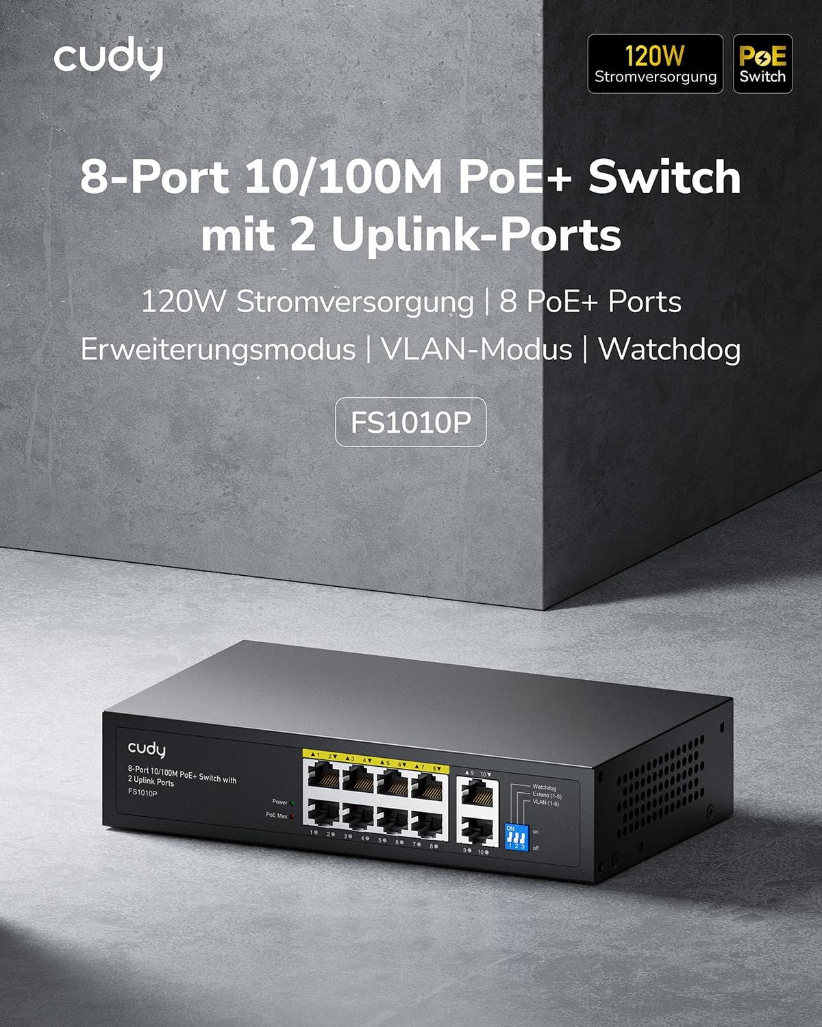 Cudy FS1010P 8 Port PoE+ Switch Mit 2 Uplink Ports, 120W, Erweitern/VLAN Modus, 802.3af/at, Fanless, Plug and Play